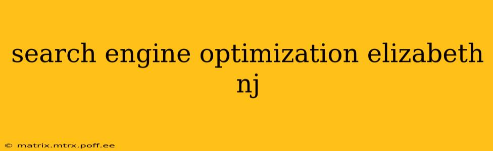 search engine optimization elizabeth nj