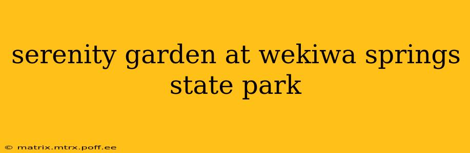 serenity garden at wekiwa springs state park