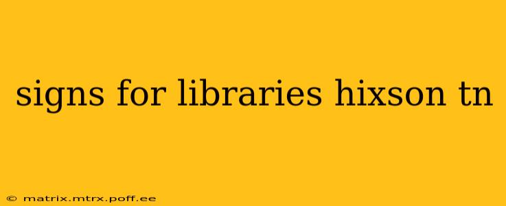 signs for libraries hixson tn