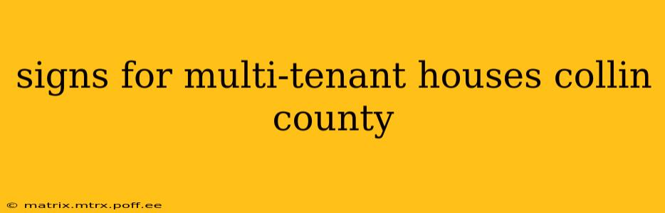 signs for multi-tenant houses collin county