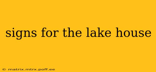signs for the lake house