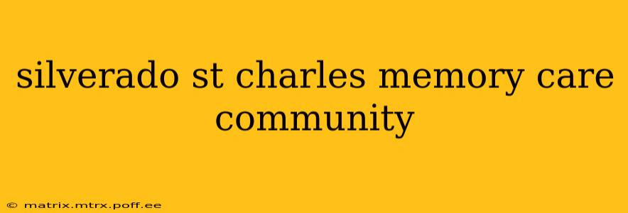 silverado st charles memory care community