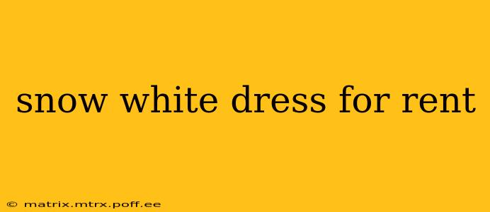 snow white dress for rent