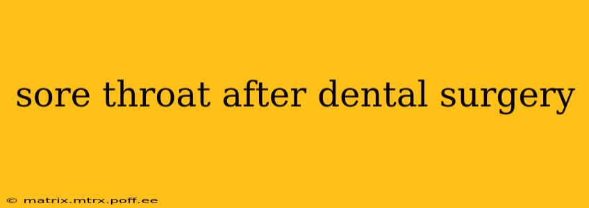 sore throat after dental surgery