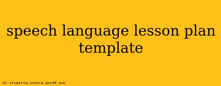 speech language lesson plan template