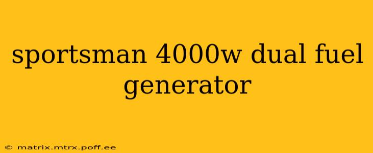 sportsman 4000w dual fuel generator
