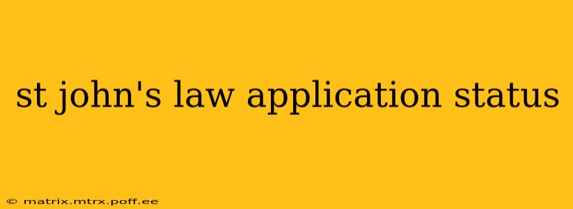 st john's law application status