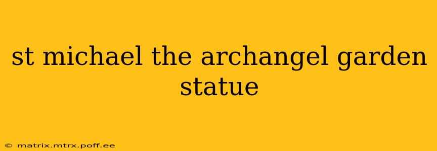 st michael the archangel garden statue