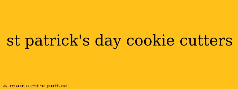 st patrick's day cookie cutters