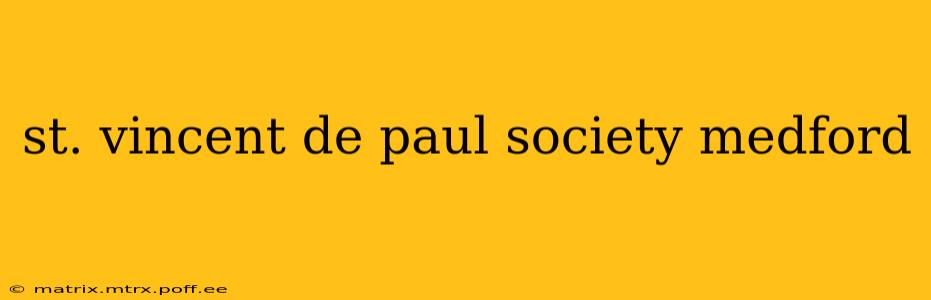 st. vincent de paul society medford