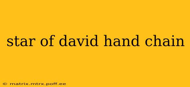 star of david hand chain