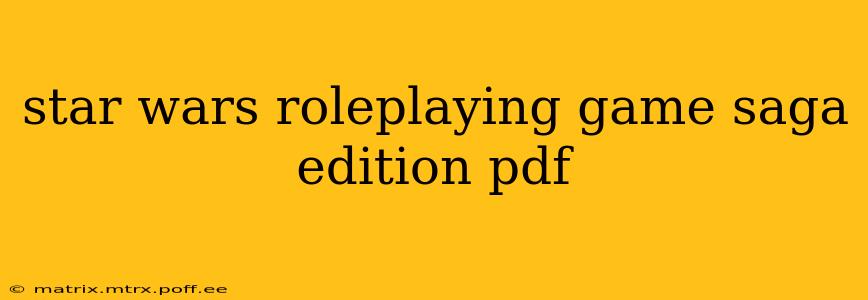 star wars roleplaying game saga edition pdf