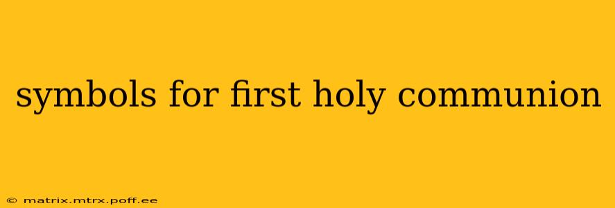 symbols for first holy communion