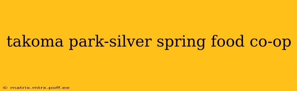 takoma park-silver spring food co-op