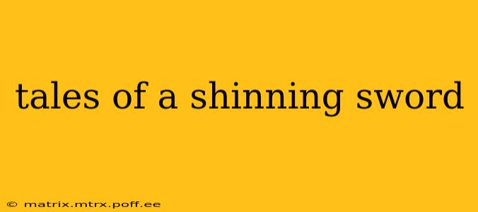tales of a shinning sword
