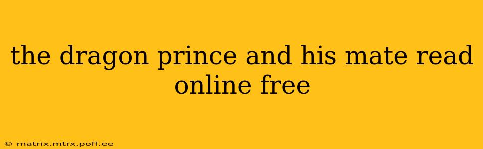 the dragon prince and his mate read online free