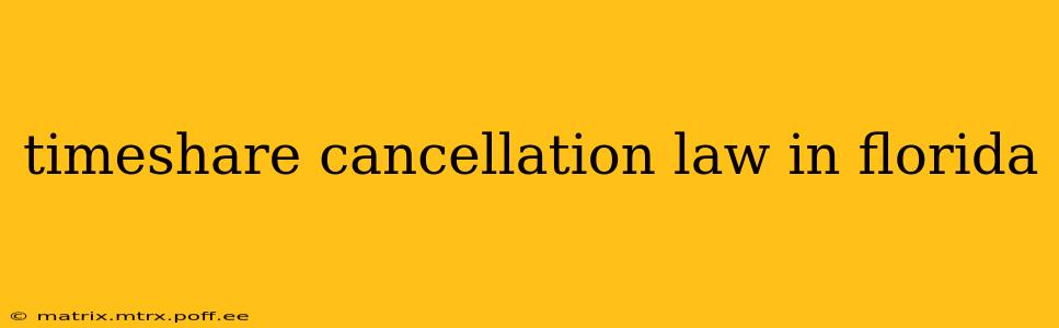 timeshare cancellation law in florida