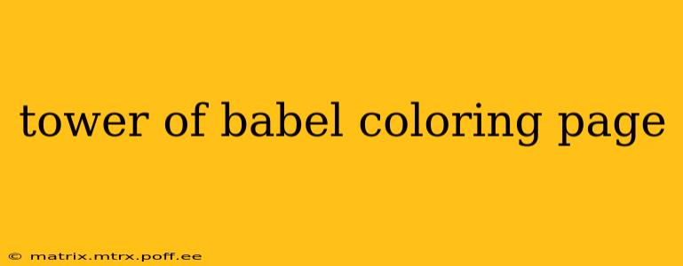 tower of babel coloring page