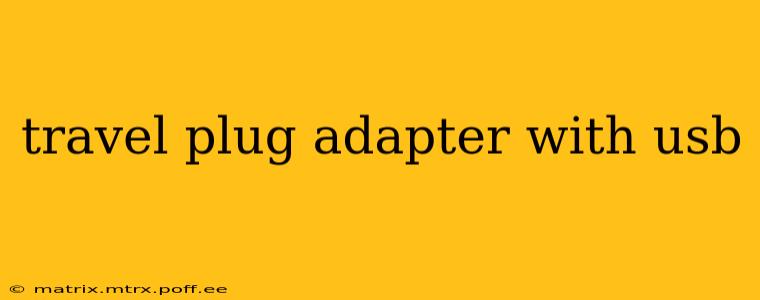 travel plug adapter with usb