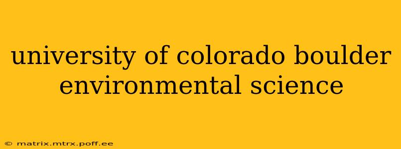 university of colorado boulder environmental science