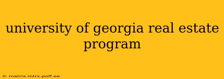 university of georgia real estate program