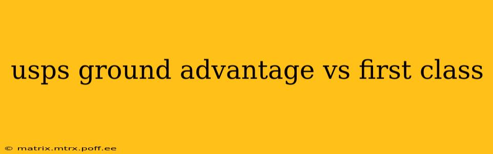 usps ground advantage vs first class