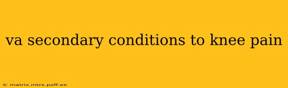 va secondary conditions to knee pain