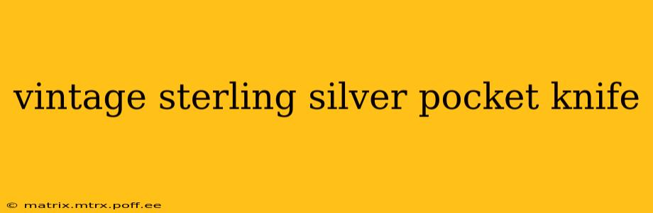 vintage sterling silver pocket knife