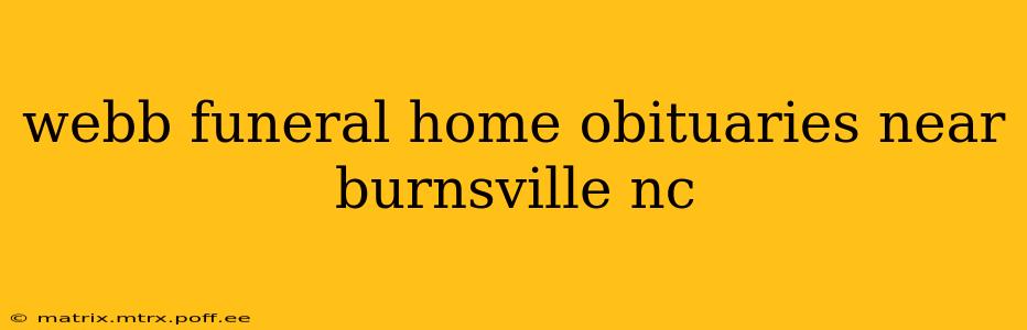webb funeral home obituaries near burnsville nc