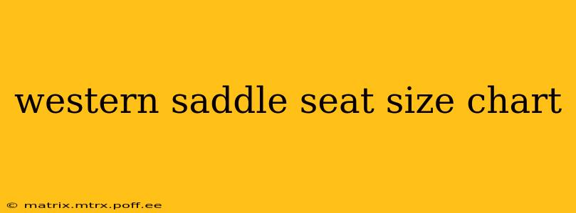 western saddle seat size chart