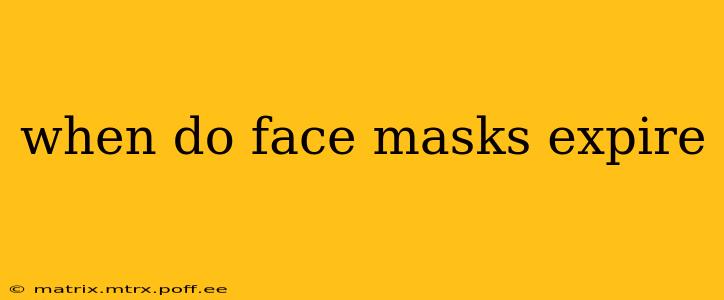 when do face masks expire