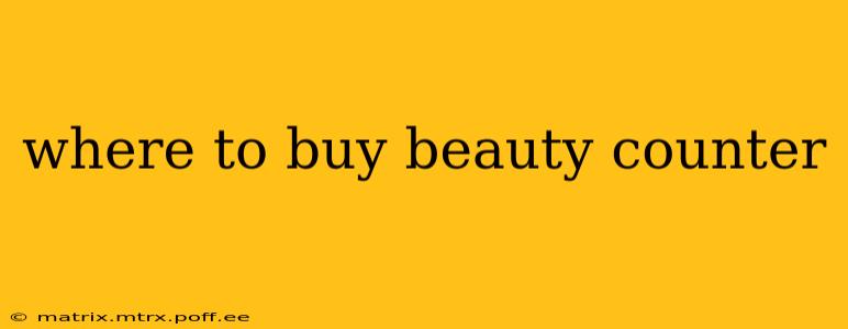 where to buy beauty counter