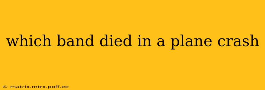 which band died in a plane crash