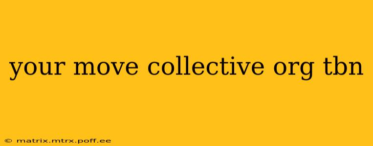 your move collective org tbn